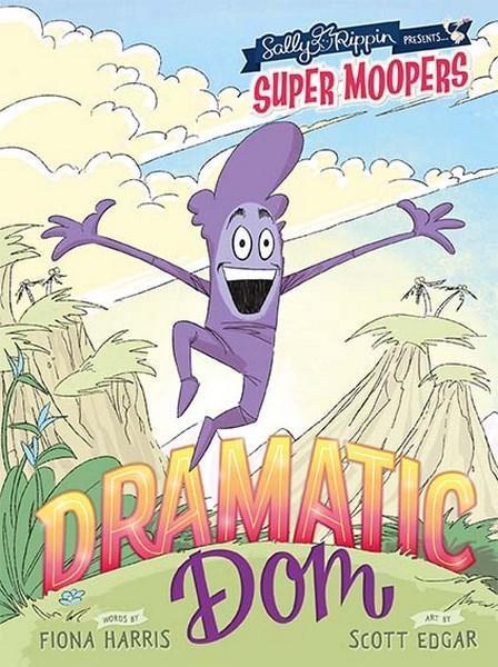 Dramatic Dom (Super Moopers Book 3)