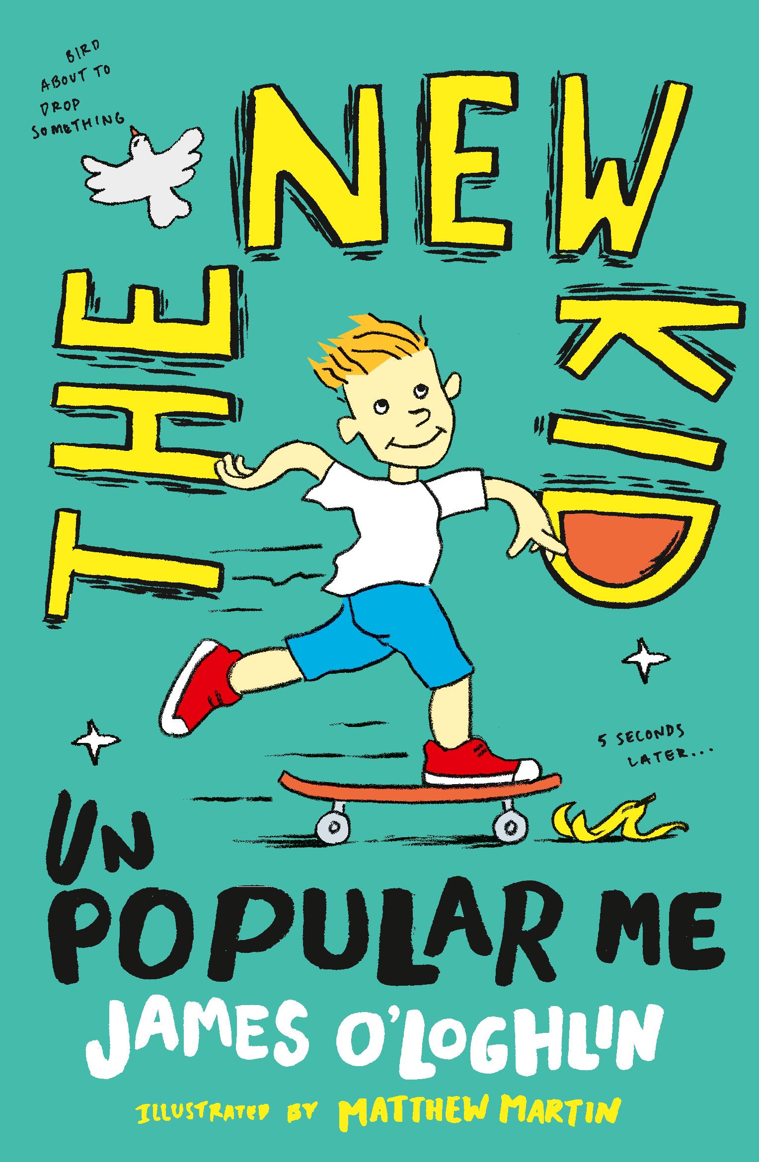 The New Kid: Unpopular Me