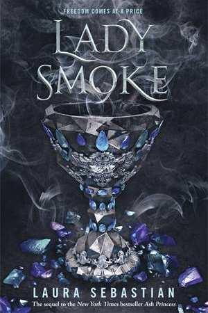 Lady Smoke (The Ash Princess Book 2)