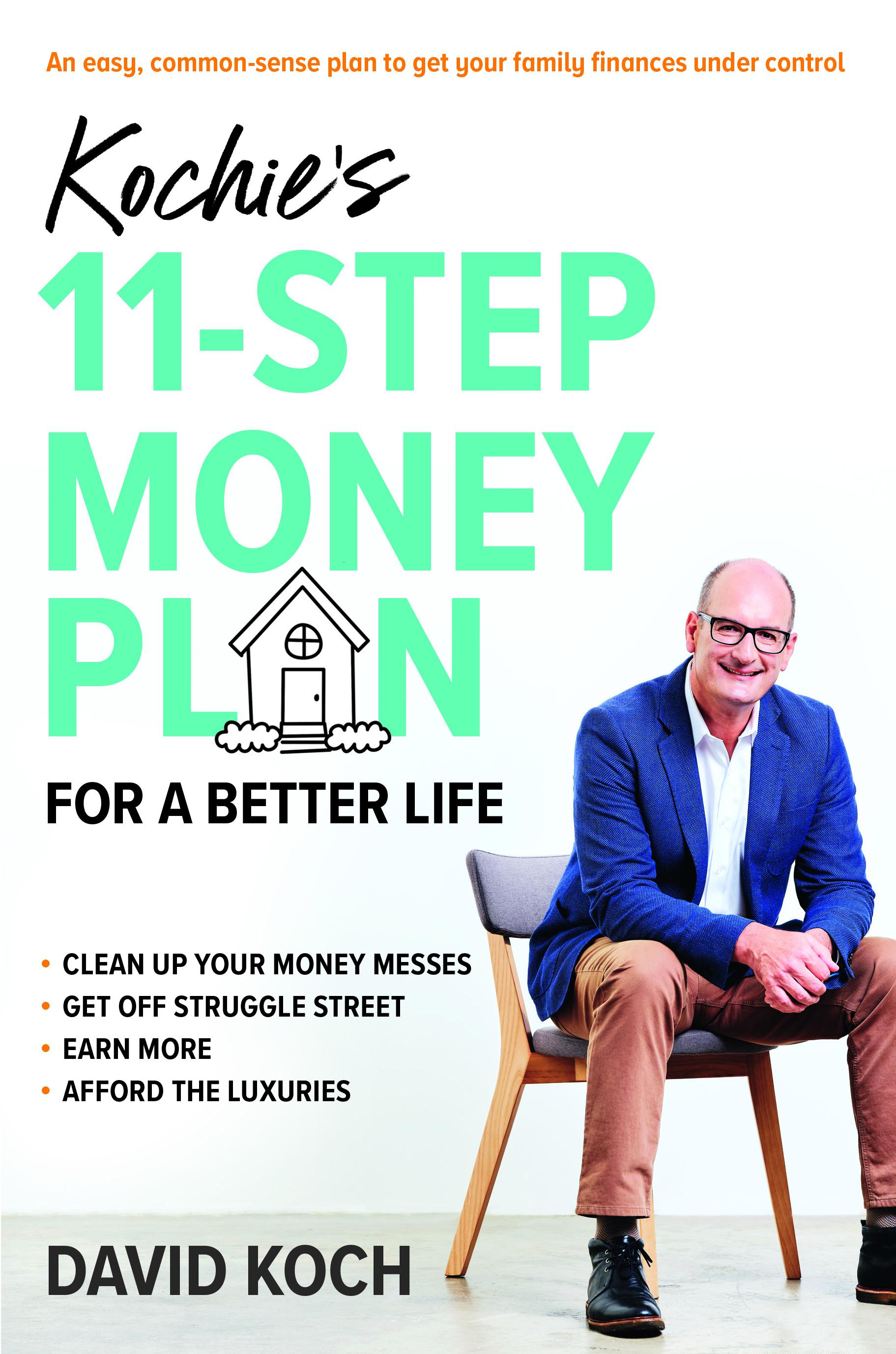 Kochie's 11-Step Money Plan for a Better Life