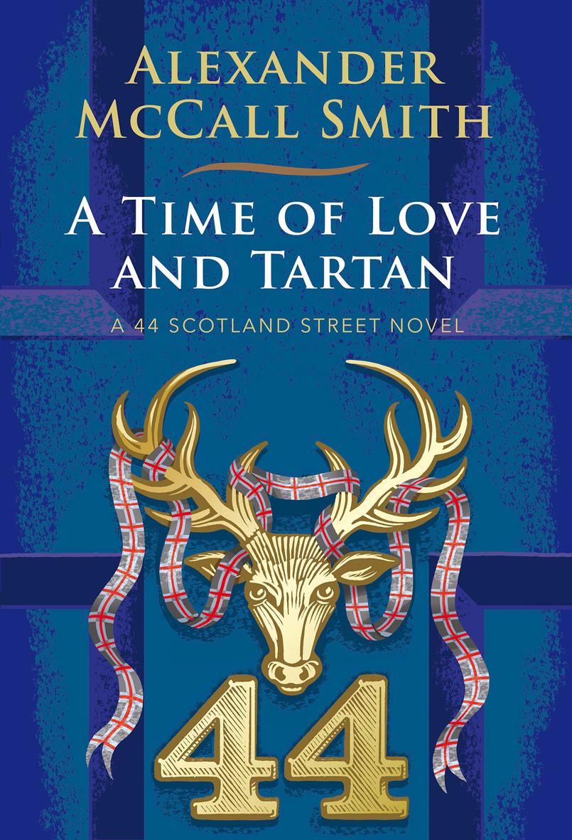 A Time of Love and Tartan: A 44 Scotland Street Novel