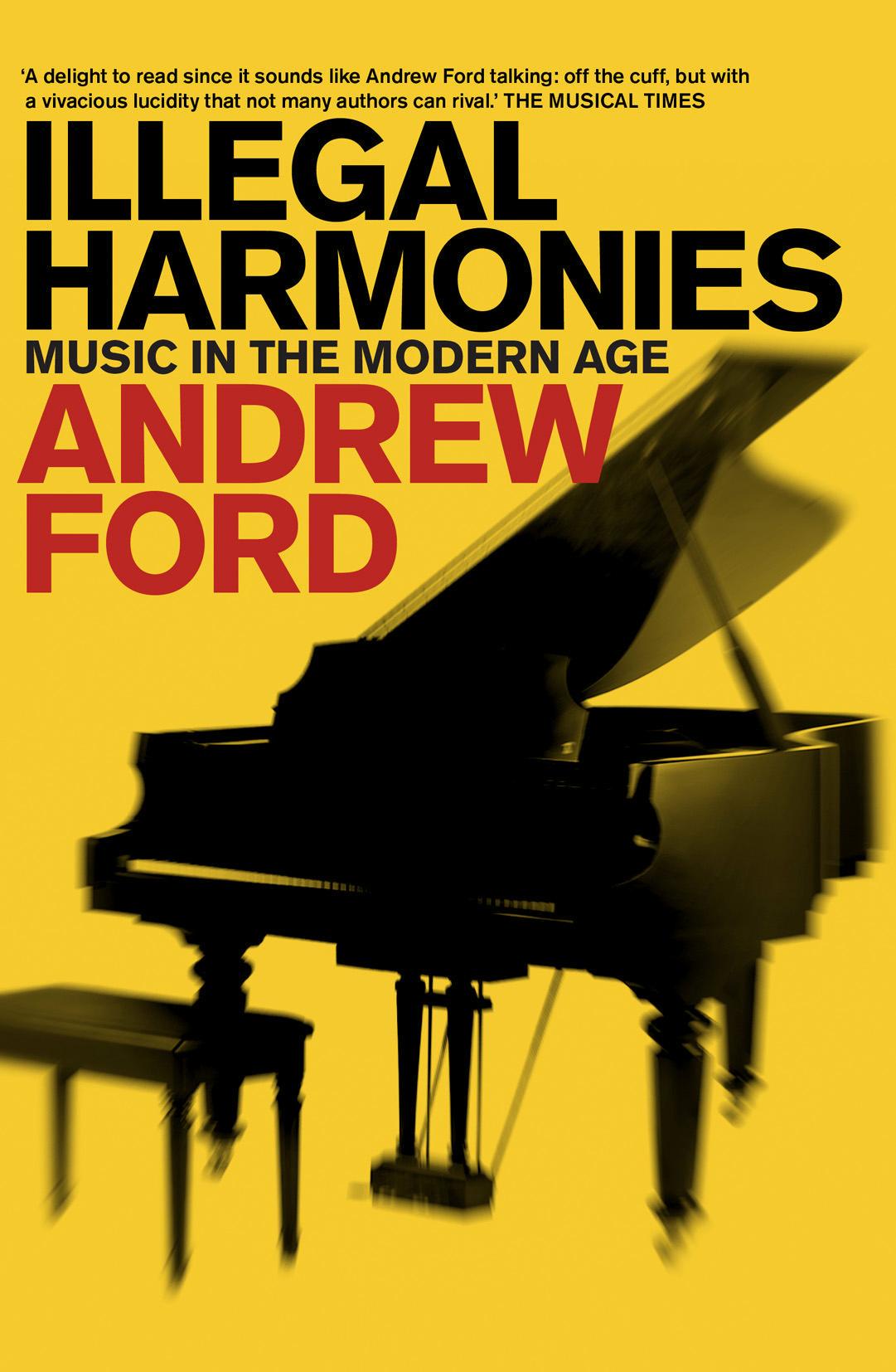 Illegal Harmonies: Music In The Modern Age