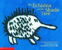 The Echidna and the Shade Tree