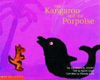 The Kangaroo and the Porpoise
