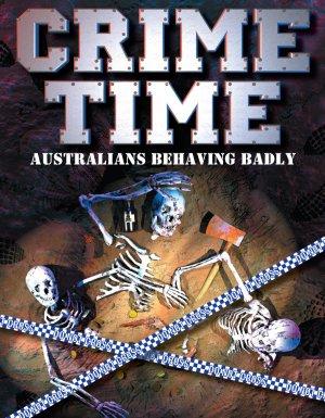 Crime Time: Australian behaving badly