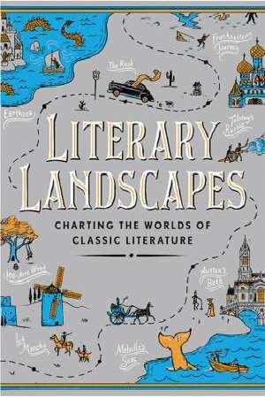 Literary Landscapes: Charting the Topography of Classic Literature