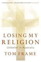 Losing My Religion: Unbelief in Australia
