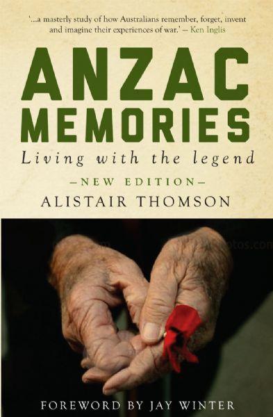 Anzac Memories: Living with the Legend