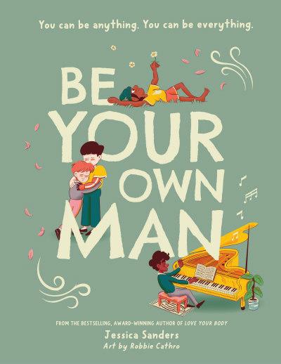 Be Your Own Man