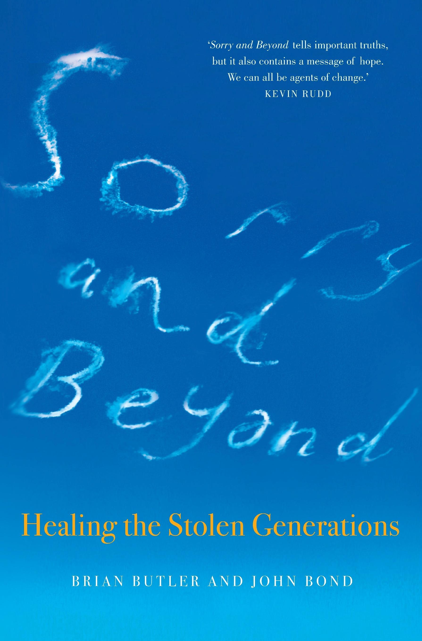 Sorry and Beyond: Healing the Stolen Generations