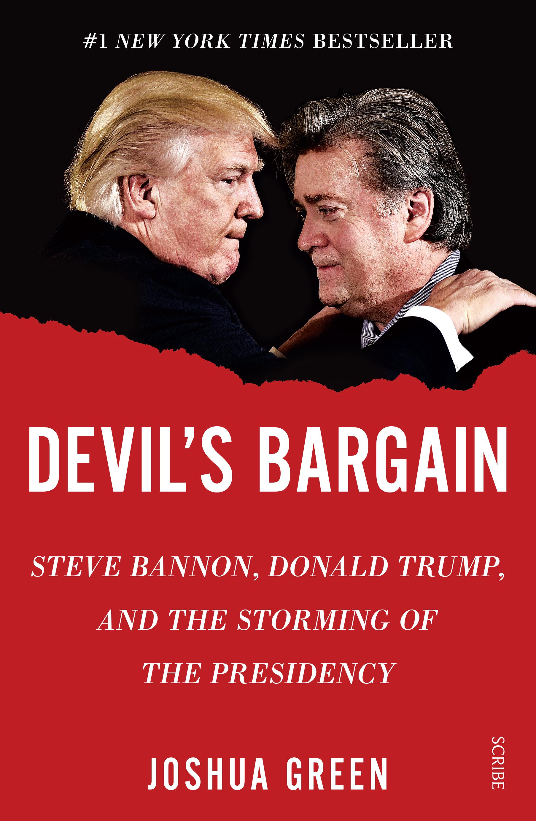 Devil's Bargain: Steve Bannon, Donald Trump, and the storming of the presidency