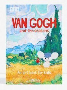 Van Gogh and the Seasons: An Art Book for Kids