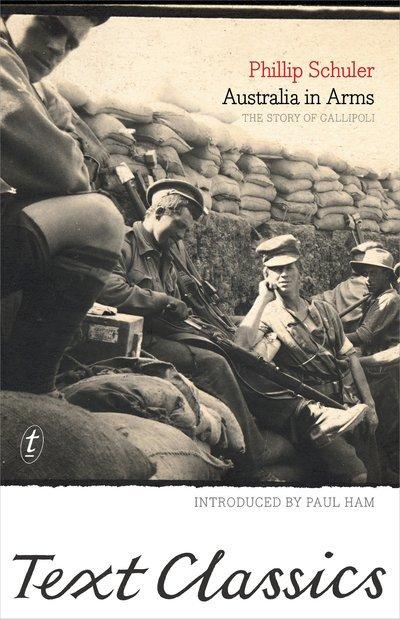 Australia In Arms: The Story of Gallipoli