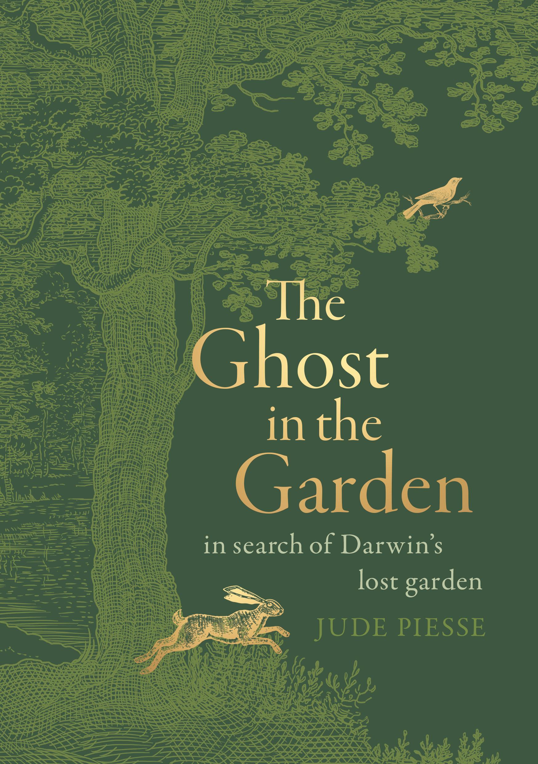 The Ghost In The Garden: In Search of Darwin's Lost Garden