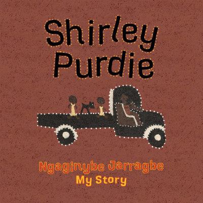 Shirley Purdie: My Story, Ngaginybe Jarragbe