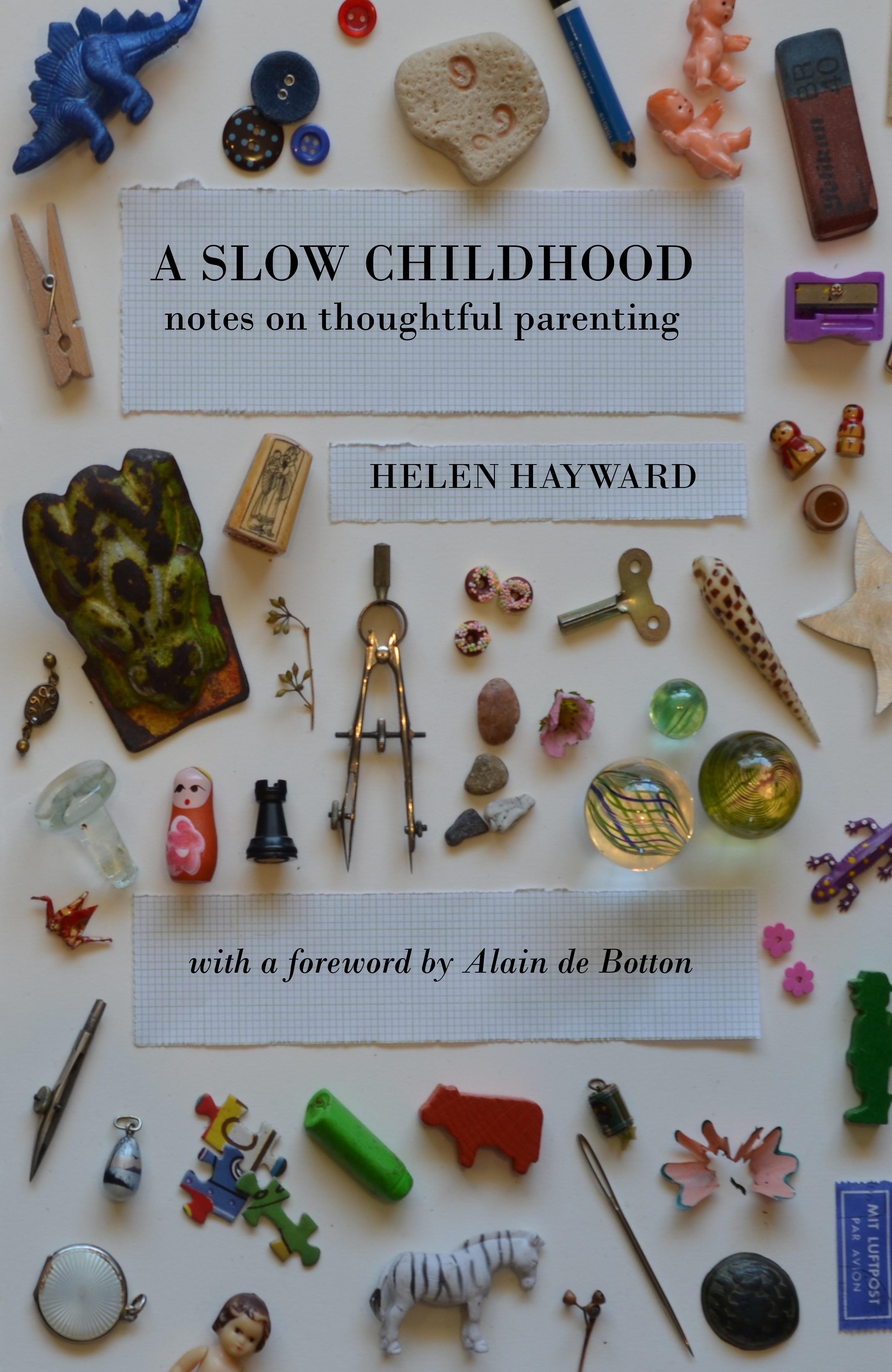 A Slow Childhood: Notes On Thoughtful Parenting