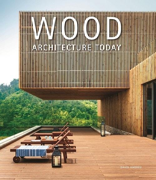 Wood: Architecture Today